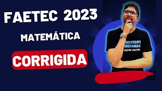 🚨 FAETEC 2023  CORREÇÃO DE MATEMÁTICA [upl. by Avek154]