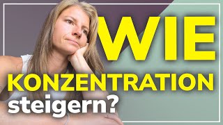 Konzentration leidet Die BESTEN Tipps für mehr Konzentration [upl. by Yaniv882]