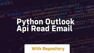 python outlook api read email [upl. by Ignacio]