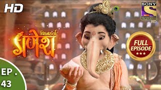 Vighnaharta Ganesh  विघ्नहर्ता गणेश  Ep 43  Full Episode  19th October 2017 [upl. by Kathlin]