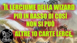 Il lerciume della Wizard  Top 10 carte Magic che potevano anche non fare  Mtg [upl. by Breed]