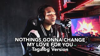 NOTHINGS GONNA CHANGE MY LOVE FOR YOU TAGALOG VERSION GEORGE BENSON JERRON [upl. by Enneiviv]