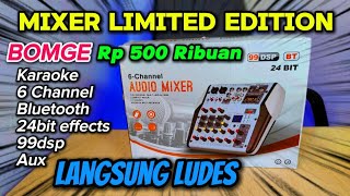 Baru Review Mixer Karaoke Ini Langsung Diborong Habis🥢Bomge Mixer 6 Channel 24bit 99dsp Rp500 Ribuan [upl. by Marlo]