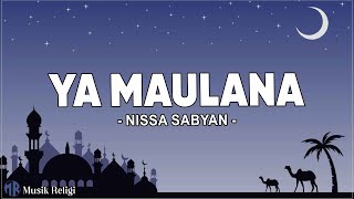 Nissa Sabyan  Ya Maulana  Lirik Sholawat [upl. by Jat]