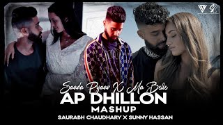 Saada Pyaar X Ma Belle  Ap Dhillon Mashup Saurabh Chaudhary amp Sunny Hassan  Latest Punjabi Mashup [upl. by Donella318]