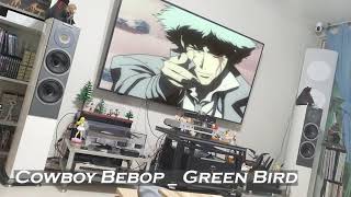 CowboyBebopGreenBird AudioVector R3 Arrete [upl. by Horatius960]