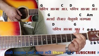 पवित्र अात्मा अाउ Chorus 166 ll Nepali Christian bhajan with Guitar Chords [upl. by Eerehc]