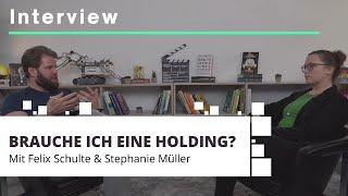 quotRisikominimierung durch Holdingquot mit Steuerberaterin Stephanie Müller  Interview [upl. by Scever459]