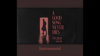 A Good Song Never Dies  SAINT MOTEL Instrumental [upl. by Allekram]