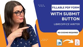 How to Create a Fillable PDF Form with a Submit Button in LibreOffice Writer  NO CODING REQUIRED [upl. by Hendon430]