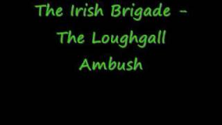 The Irish Brigade  The Loughgall Ambush [upl. by Abram]