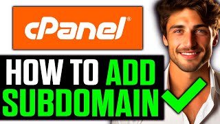 How To Add Subdomain in cPanel 2024  UPDATED [upl. by Uase]