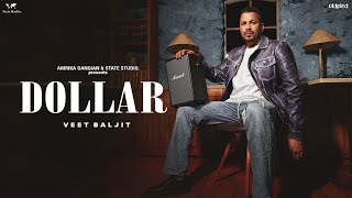 Dollar  Official lyrical video Veet Baljit  Mr Rubal  Latest punjabi song 2022  State Studio [upl. by Ginni994]