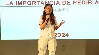 La Importancia de Pedir Ayuda  Lucía Pla  TEDxLa Salle Rosario [upl. by Pontone]