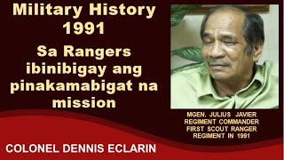 Military History 1991 Sa Rangers ibinibigay pinakamabigat na missions [upl. by Bysshe630]