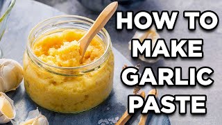 How to Make Garlic Paste in 5 Minutes  Cooking Basics with MOMables [upl. by Eila]