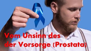 Vom Unsinn der Vorsorgeuntersuchung Prostata SWRBeitrag [upl. by Nacul]