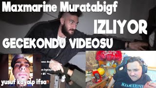 Maxmarine Testotaylan Muratabigf GeceKondu Videosunu İzliyor [upl. by Ihcelek916]