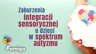 Zaburzenia integracji sensorycznej u dzieci w spektrum autyzmu [upl. by Peednam800]