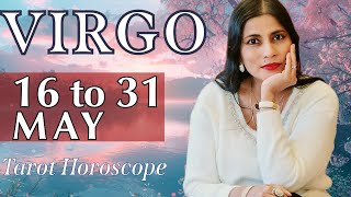 VIRGO Tarot reading from 16 to 31 May 2024 [upl. by Eigriv]