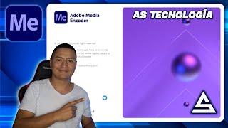 Adobe Media Encoder 2023 ÚLTIMA VERSIÓN  AS Tecnología [upl. by Lam]