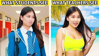 What Students See vs What Teachers See [upl. by Eanrahc]