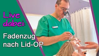 AugenlidOP – Erfahrungsbericht Fäden ziehen nach SchlupflidOP bei Dr Günther Düsseldorf [upl. by Proudfoot]