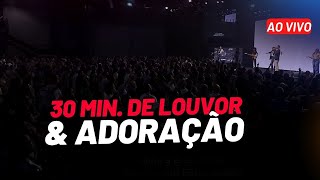 SEJA MUITO ABENÇOADO COM ESSES LOUVORES 30 MIN DE ADORAÇÃO INTENSA AO VIVO [upl. by Lesh]