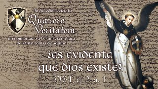 22  ¿Es evidente que Dios existe STh I q 2 a 1 [upl. by Faulkner]