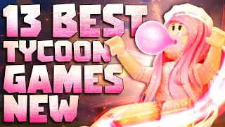 Top 13 Best Tycoon Games on Roblox that are NEW [upl. by Persian594]