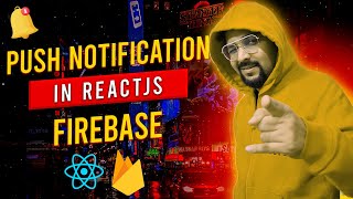 How to Add Push Notifications using Firebase  In ReactJs  To Boost User Engagement [upl. by Htims]