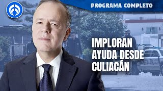 Culiacán se ha vaciado ante enfrentamientos criminales  PROGRAMA COMPLETO  200924 [upl. by Hastie]