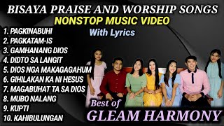 BISAYA PRAISE AND WORSHIP SONGS with Lyrics  GLEAM HARMONY SONGS  Volume 2 [upl. by Guinevere]