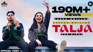 Talja Official Video Jassa Dhillon  Deepak Dhillon  Gur Sidhu  Punjabi Song  Above All Album [upl. by Pond]