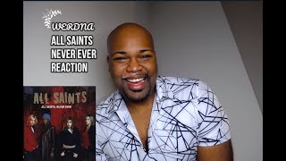 All Saints Never Ever Reaction [upl. by Afira]