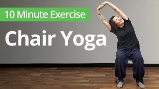 CHAIR YOGA  10 Minute Daily Routines [upl. by Aylmer97]