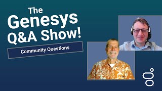 Community Questions  Genesys Cloud Community QampA Show [upl. by Abijah]