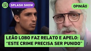 Leão Lobo se emociona ao comentar caso Felipe Prior e relembra abuso Apaguei da minha mente [upl. by Leksehc395]