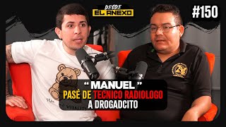 De TÉCNICO RADIÓLOGO a DROGADICTO — Manuel  150 [upl. by Inotna]