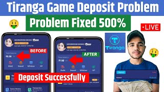 😥 Tiranga Game Deposit Problem   Tiranga Deposit Not Received   Tiranga Deposit Real Or Fake [upl. by Nnairol]