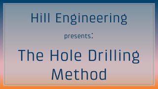 Residual Stress 101 The Hole Drilling Method [upl. by Osgood]