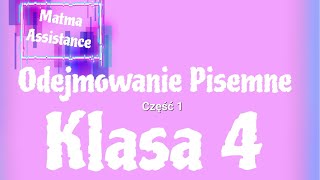 MATEMATYKA  Klasa 4  Odejmowanie pisemne cz1 [upl. by Dianne]