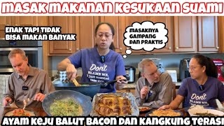 PULANG BELANJA LANGSUNG MASAK MENU KAMPUNG DAN MENU BULE AYAM KEJU BALUT BACON DAN KANGKUNG TERASI [upl. by Gaw485]