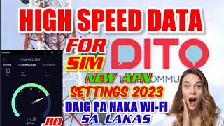 NEW HIGH SPEED DATA FOR DITO SIM NEW APN SETTINGS 2023 INCREASE YOUR INTERNET DATA [upl. by Hsetim]