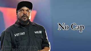 Ice Cube – No Cap Ft KMajor IshaDon amp 1 more Lyrics [upl. by Annais]