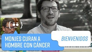 Monjes brasileños curan a hombre con cáncer  Bienvenidos [upl. by Apul511]