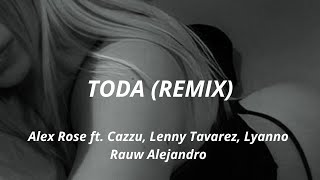 Toda Remix  LetraLyrics  Alex Rose Cazzu Lenny Tavarez Lyanno Rauw Alejandro [upl. by Daveda959]