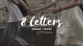 Why Don’t We  8 Letters slowed down lyrics [upl. by Panta739]