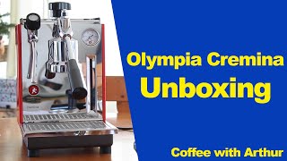 Unboxing Olympia Cremina Lever Espresso Machine [upl. by Toland102]