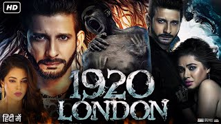 1920 London Full Movie  Sharman Joshi Meera Chopra Vishal Karwal Surendra Pal  Review amp Fact [upl. by Kcirdot918]